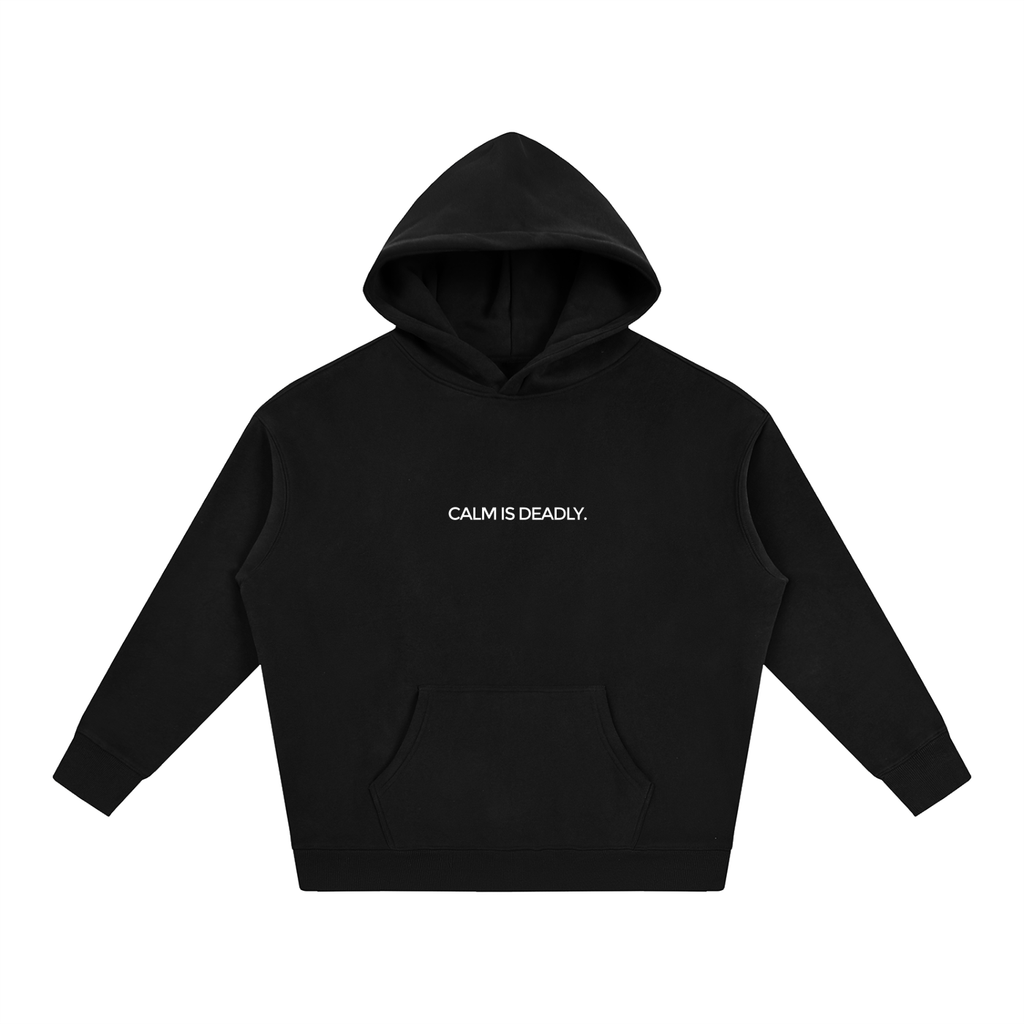 Calm.Is.Deadly Portrait Hoodie